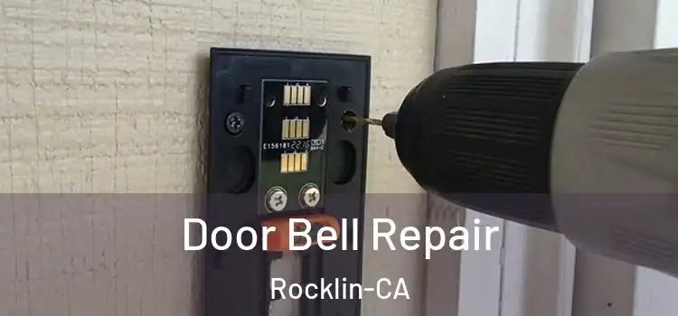 Door Bell Repair Rocklin-CA