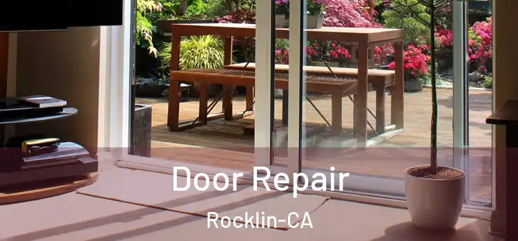 Door Repair Rocklin-CA