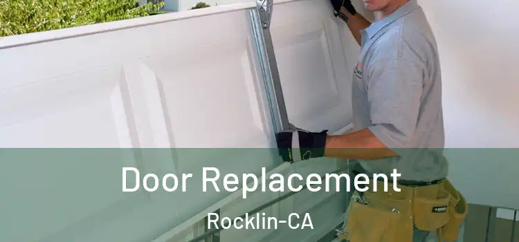 Door Replacement Rocklin-CA