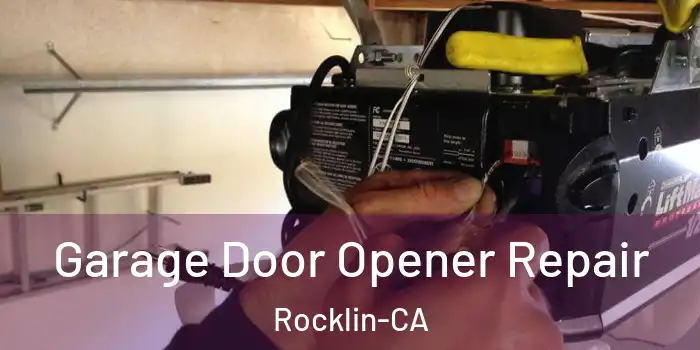 Garage Door Opener Repair Rocklin-CA