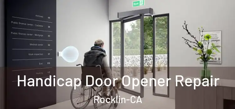Handicap Door Opener Repair Rocklin-CA